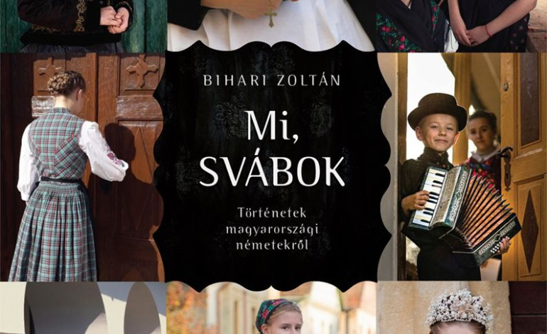 Ein Buch über uns, aber auch für uns – Eine Rezension zu Zoltán Biharis „Mi svábok”